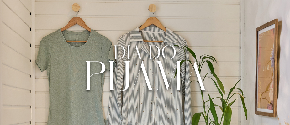 20 de novembro: O Dia do Pijama | Bela Notte Pijamas 20 de novembro: O Dia do Pijama | Bela Notte Pijamas
